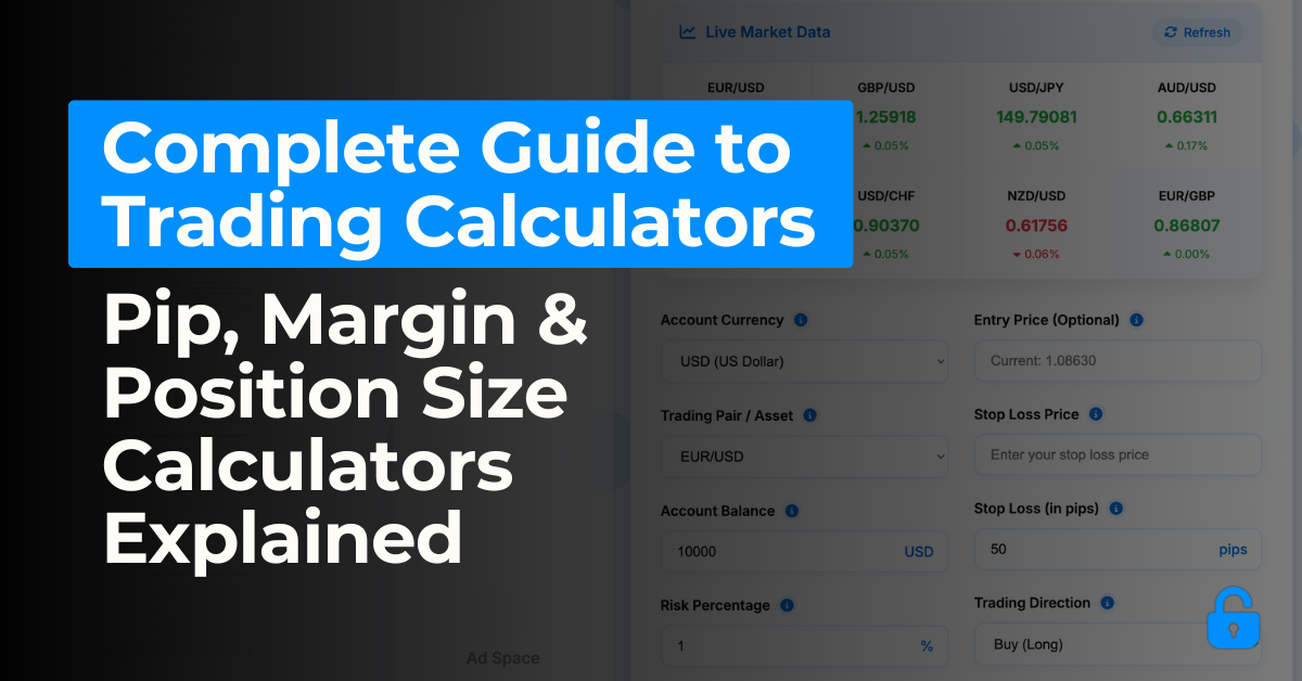 Complete Guide to Trading Calculators: Pip, Margin &amp;amp;amp;amp;amp; Position Size Calculators Explained